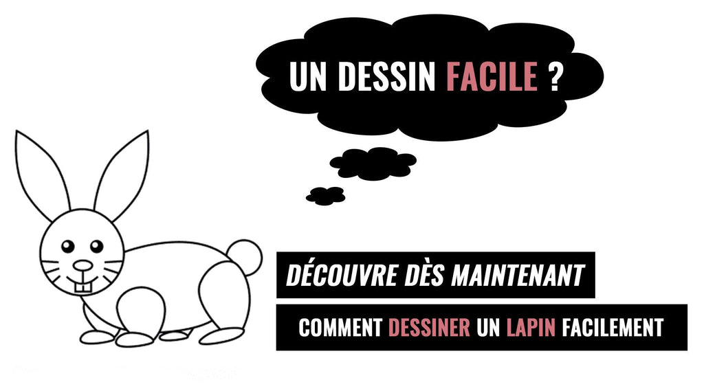 Comment Dessiner un Lapin Facilement